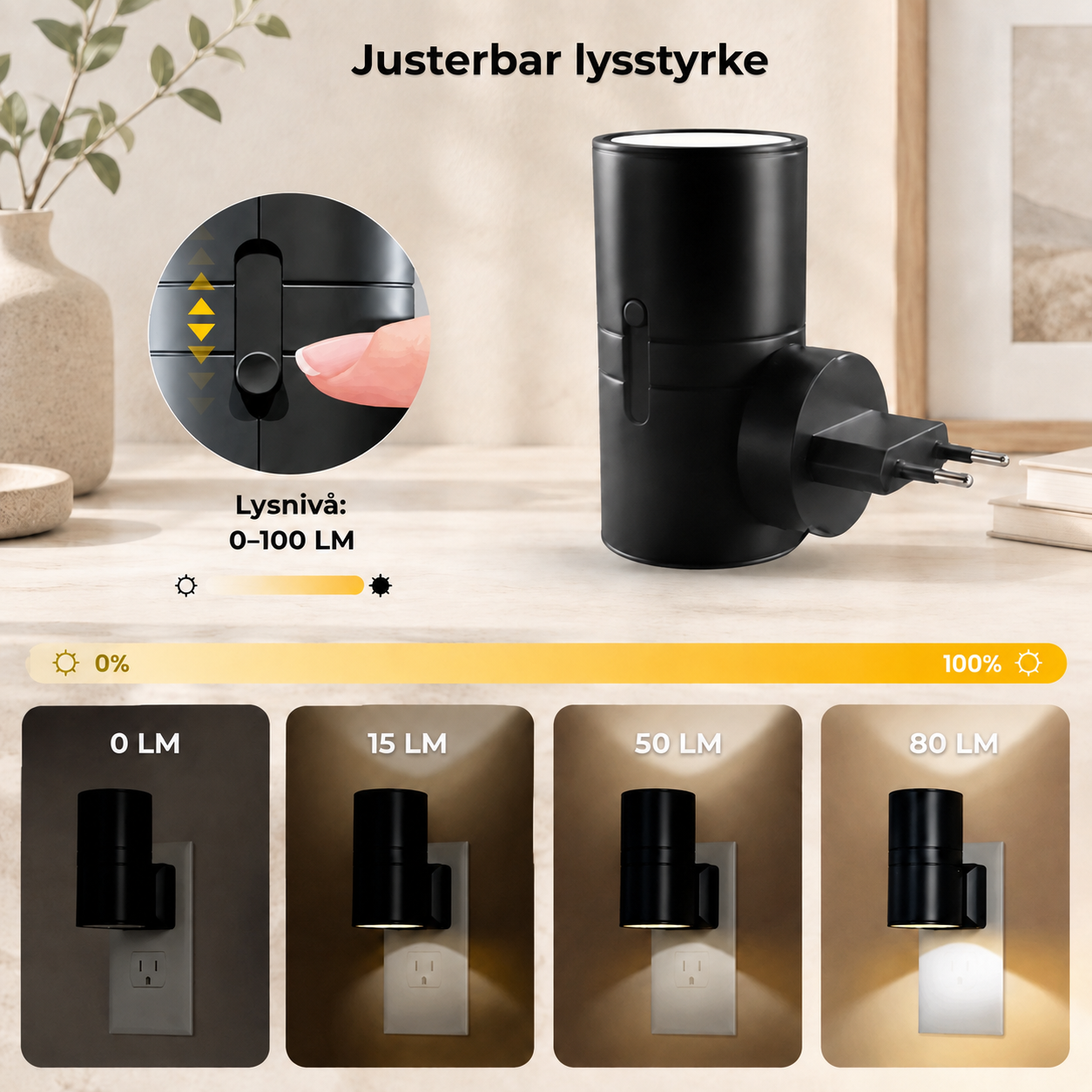 A black adjustable night light plug with a circular inset showing a finger sliding a dial, plus text reading 'Justerbar ljusstyrka' and brightness options from 0 LM to 80 LM, with four example illuminated scenes below.